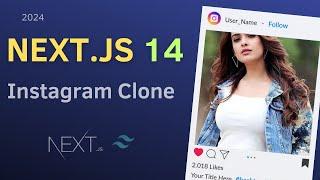 Next.js 14 and Tailwind CSS project | Build a social media app similar to instagram with next js 14