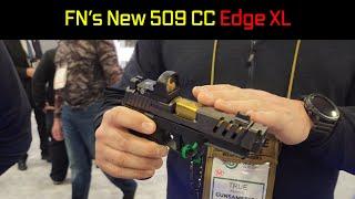 A New Pistol From FN! Introducing The 509 CC Edge XL - SHOT Show 2024