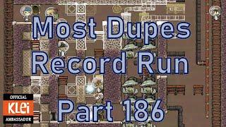 Oxygen Not Included - Most Dupes Record Run - Part 186