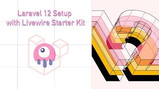 Laravel 12 Setup with Livewire Starter Kit