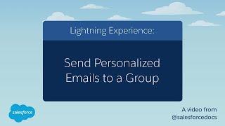 Send Personalized Emails to a Group (Lightning Experience) | Salesforce