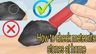 How to identify a meteorite stone at home in the easiest way. meter space