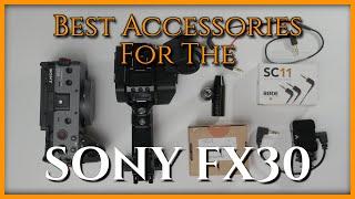 Sony FX30 - FX3 Recommended Accessories