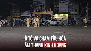 Kinh hoàng khoảnh khắc tai nạn tàu hỏa va chạm ô tô ở Đồng Nai