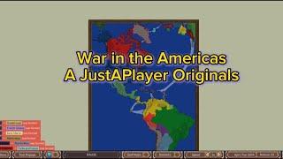 War In The Americas, A JustAPlayer Originals