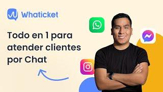 WHATICKET: Qué es y cómo funciona nuestro CRM Multiagente para WhatsApp, FB y IG | DEMO GRATIS