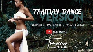 « Something’s gotta give » tahitian version