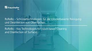 RoReBo - Schlüsseltechnologien für die roboterbasierte Reinigung und Desinfektion von Oberflächen