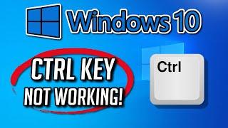 Fix Control / CTRL Key Not Working on Windows 10