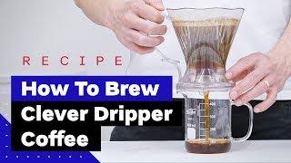 How To Make Clever Dripper Coffee