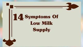 14 Signs Of Low Milk Supply  | When Your Milk Supply Is Low | Low Milk Supply Symptoms