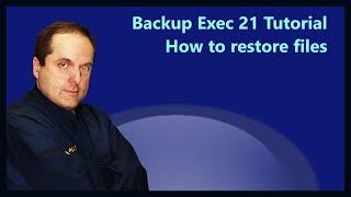 Backup Exec 21 Tutorial How to restore files