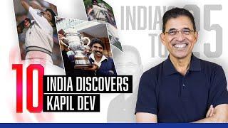 Harsha Bhogle’s India’s Top 25 – Ep 16: India Discovers Kapil Dev