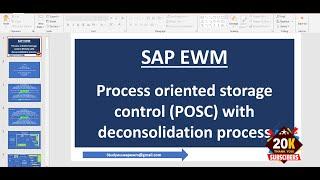 SAP EWM: Process oriented storage control (POSC) with deconsolidation process
