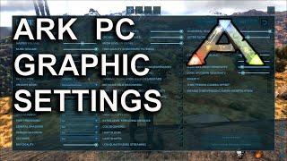 How to Make Ark Survival Evolved Run Better on PC - Graphic Settings