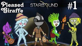 Starbound Multiplayer Gameplay | EP 1 | Something About a Giraffe |  Pleased Giraffe
