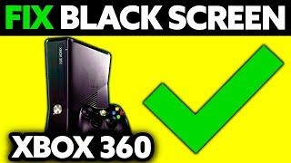 How To FIX Xbox 360 Black Screen (2024)