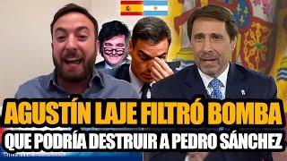 AGUSTÍN LAJE FILTRÓ UNA BOMBA QUE PODRÍA DESTRUIR A PEDRO SÁNCHEZ *MILEI Y FEINMANN IMPACTADOS*