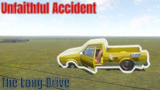 The Long Drive - Unfaithful Accident Ep 2