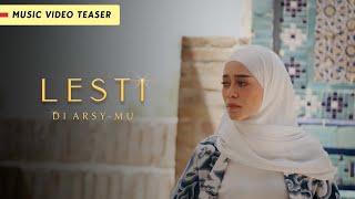 Lesti - Di Arsy-Mu | Music Video Teaser
