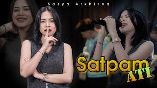 Sasya Arkhisna - Satpam Ati (Official Live Music) - Sa Music || Ngancani Kowe Nganti Ketemu Jodone