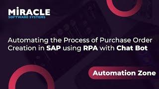 Automating the Process of Purchase Order Creation in SAP using RPA with Chat Bot | Automation Zone