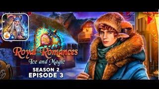 Royal Romances 2 Episode 3: Ice and Magic Full Walkthrough