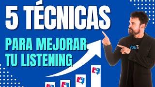 ¡MEJORA tu Inglés!  Descubre 5 TÉCNICAS ESENCIALES para DOMINAR tu Listening 