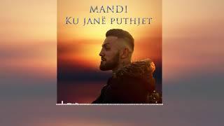 Mandi - Ku jane puthjet (Official Lyrics Video)