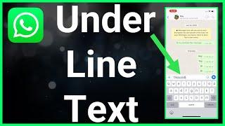 How To Underline Text In WhatsApp