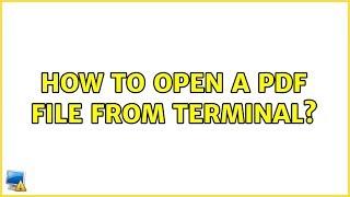 Ubuntu: How to open a PDF file from terminal?