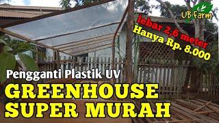 Greenhouse Murah Solusi Pengganti Plastik UV | Hidroponik Sederhana