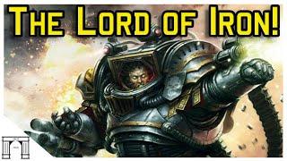 Perturabo! The Lord of Iron! 40k Primarch Lore