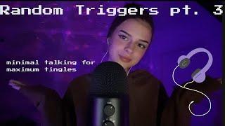 Random triggers pt. 3 | ASMR