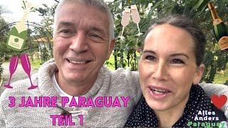 3 Jahre Paraguay Teil 1
