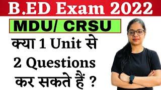 MDU Bed Exam 2022 | MDU Bed Exam Pattern 2022 | B.ED 1st Year Exam Pattern | By Rupali Jain