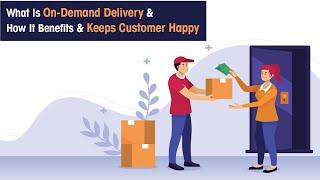 What is on-demand delivery and its benefits | Fleetroot