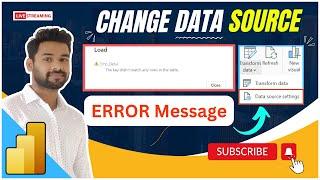 Change Data Source - POWER BI [ Error - The key didn't match any rows in the table ]