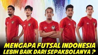 Mengapa Prestasi Futsal Indonesia Lebih Baik Dibandingkan Sepakbola ?