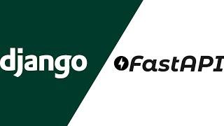 Django vs FastAPI: Which one is better?