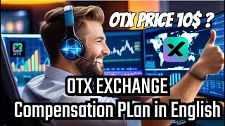 OTX Exchange Compensation Plan || OTX Plan in English #otx #otxexchange