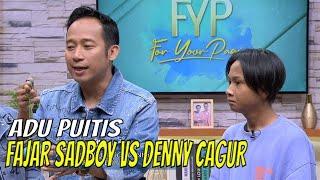 Fajar Sadboy VS Denny Cagur Adu Puitis! | FYP (06/01/23) Part 2