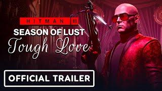 Hitman 3 - Official Season of Lust Roadmap Trailer