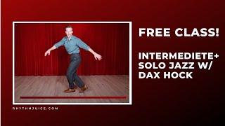 FREE SWING DANCE LESSON!  Intermediate+ Solo Jazz with Dax Hock.