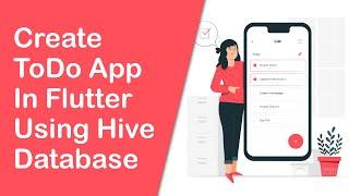 Create Todo App in Flutter using Hive Database