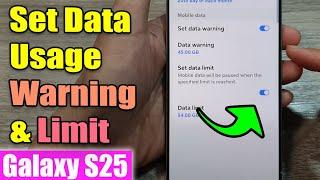 How to  Set Data Usage Warning & Limit on Galaxy S25!