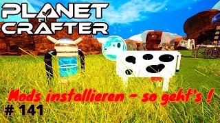 THE PLANET CRAFTER| 141: Mods installieren - so geht`s!