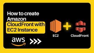 How to connect Amazon EC2 with Amazon CloudFront | AWS Tutorial