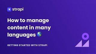 How to manage multilingual content in Strapi v4