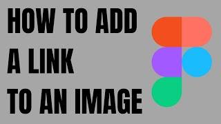 How to Add a Link to an image on Figma